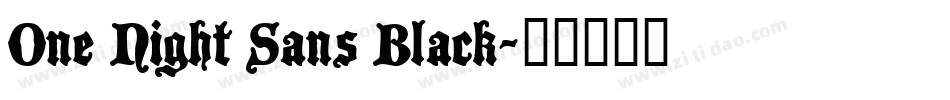 One Night Sans Black字体转换